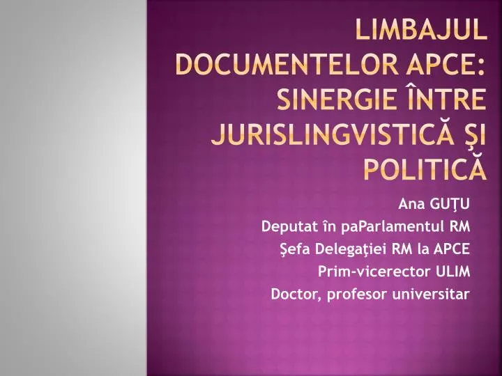 limbajul documentelor apce sinergie ntre jurislingvistic i politic