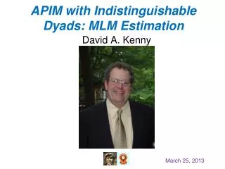 APIM with Indistinguishable Dyads : MLM Estimation