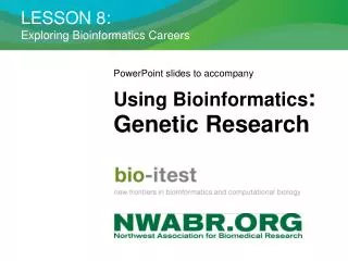 LESSON 8: Exploring Bioinformatics Careers