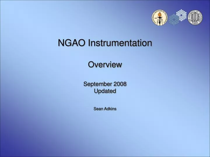 ngao instrumentation overview september 2008 updated