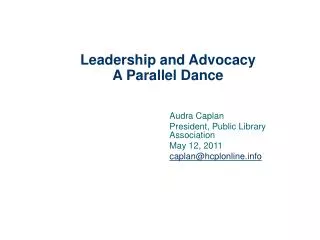 Leadership and Advocacy A Parallel Dance