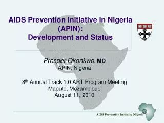 AIDS Prevention Initiative in Nigeria (APIN): Development and Status
