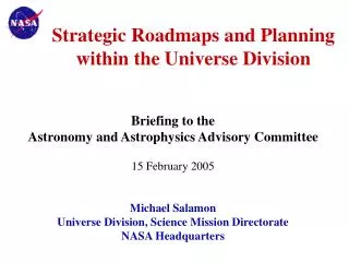 Strategic Roadmaps and Planning within the Universe Division