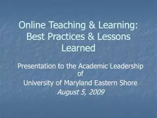 Online Teaching &amp; Learning: Best Practices &amp; Lessons Learned