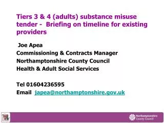 Tiers 3 &amp; 4 (adults) substance misuse tender - Briefing on timeline for existing providers