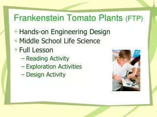 Frankenstein Tomato Plants (FTP)