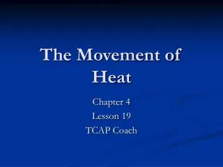 The Movement of Heat