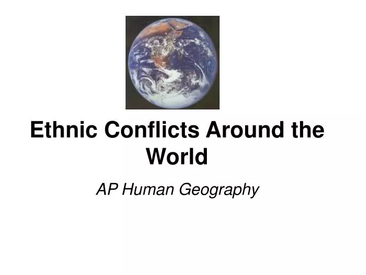 ethnic conflicts around the world