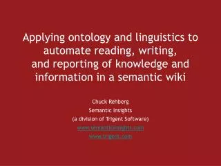 Chuck Rehberg Semantic Insights (a division of Trigent Software) semanticinsights