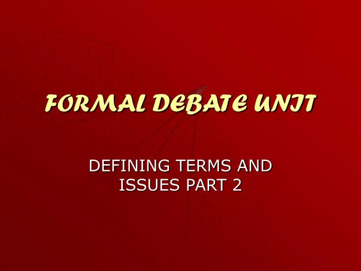 formal debate unit