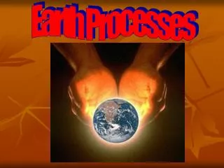 Earth Processes