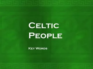 Celtic People Key Words