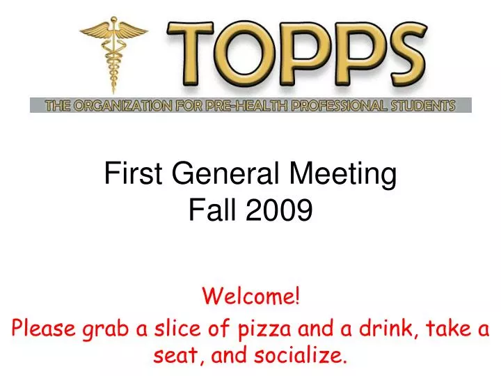 first general meeting fall 2009