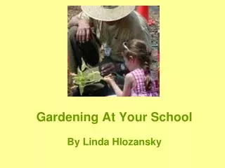 Gardening At Your School
