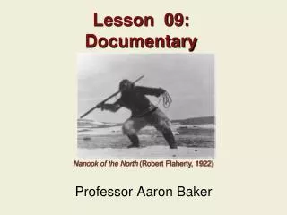 Lesson 09: Documentary