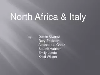 North Africa &amp; Italy