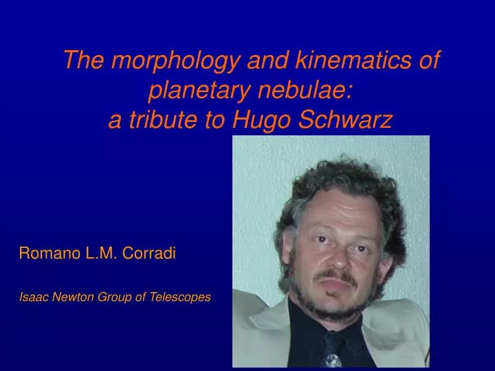 the morphology and kinematics of planetary nebulae a tribute to hugo schwarz