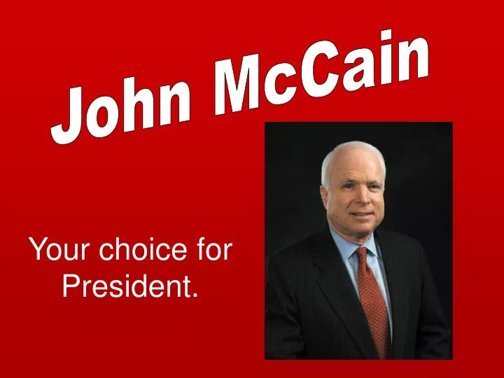 your choice for president