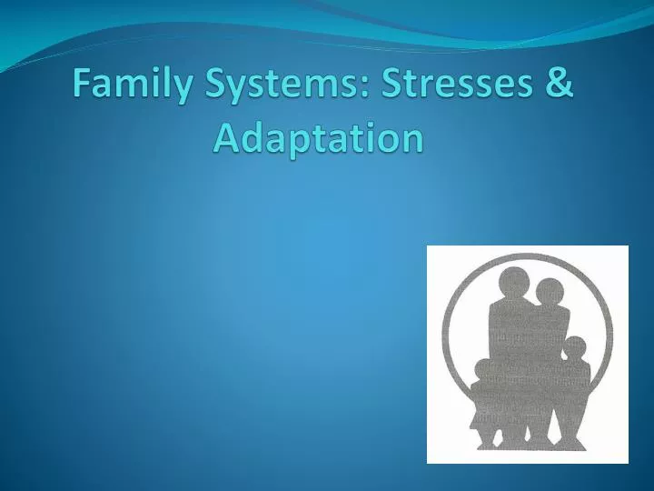 family systems stresses adaptation