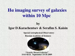 H ? imaging survey of galaxies within 10 Mpc