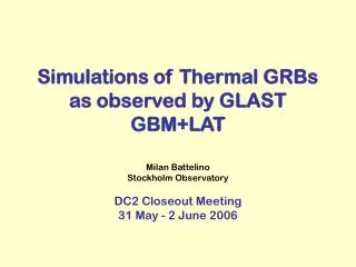 Simulations of Thermal GRBs as observed by GLAST GBM+LAT