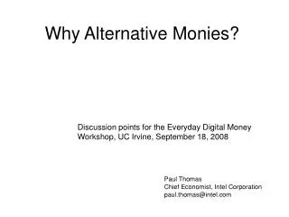 Why Alternative Monies?