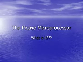 The Picaxe Microprocessor