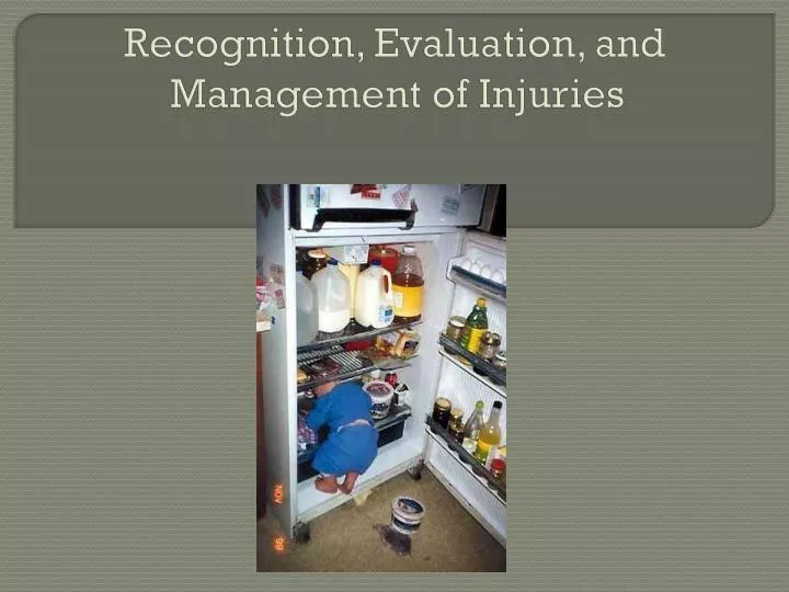 recognition evaluation and management of injuries