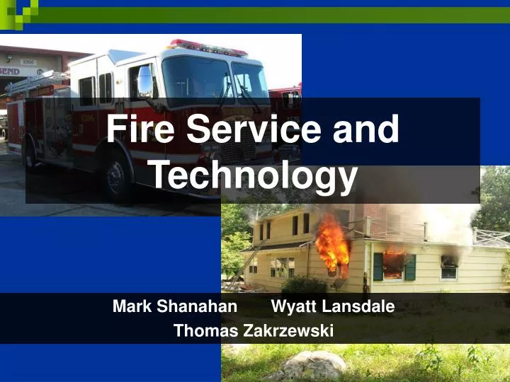 fire service and technology