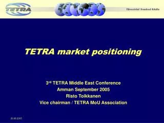 TETRA market positioning