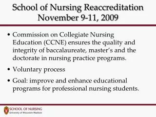 School of Nursing Reaccreditation November 9-11, 2009