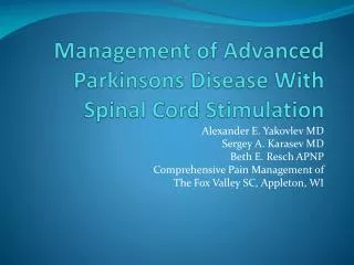 Management of Advanced Parkinsons Disease With Spinal Cord Stimulation