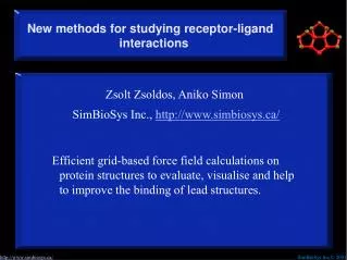New methods for studying receptor-ligand interactions