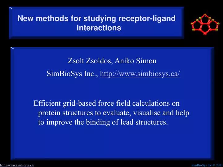 new methods for studying receptor ligand interactions