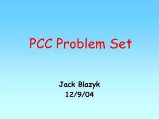 PCC Problem Set