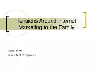 Tensions Around Internet Marketing to the Family