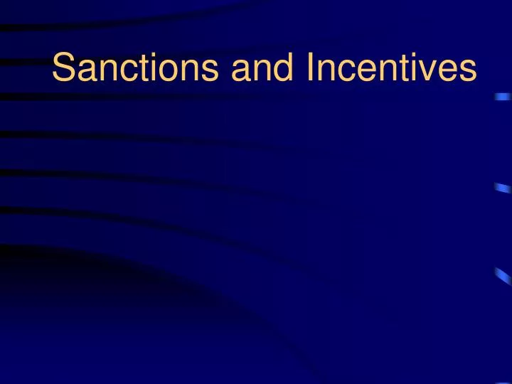 sanctions and incentives