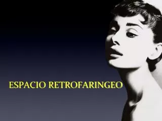 espacio retrofaringeo
