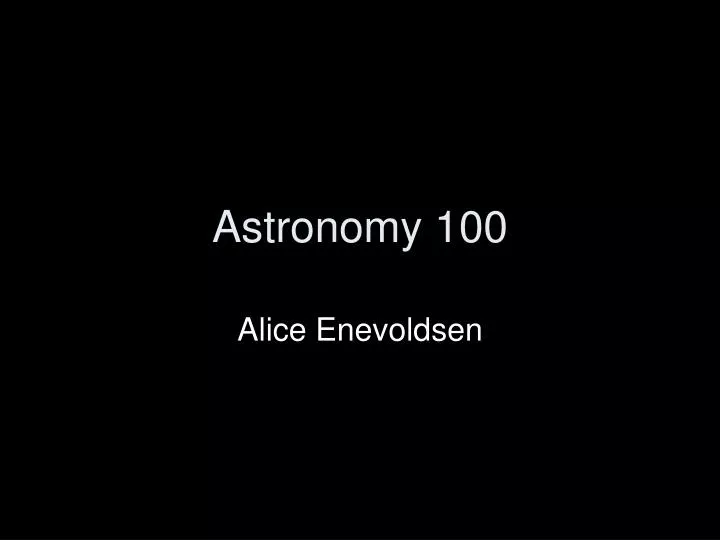 astronomy 100