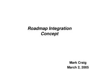 Roadmap Integration Concept