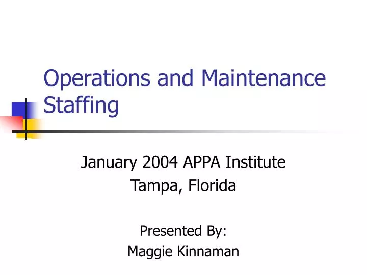 operations and maintenance staffing