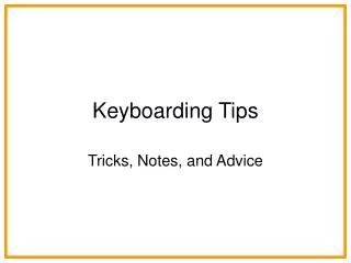 Keyboarding Tips