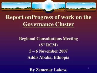 Report onProgress of work on the Governance Cluster