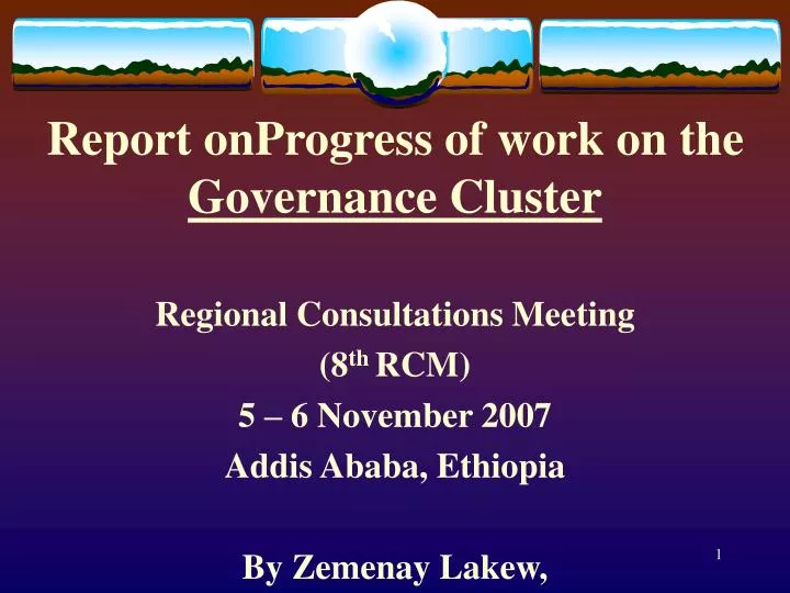 report onprogress of work on the governance cluster