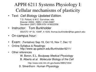 APPH 6211 Systems Physiology I: Cellular mechanisms of plasticity