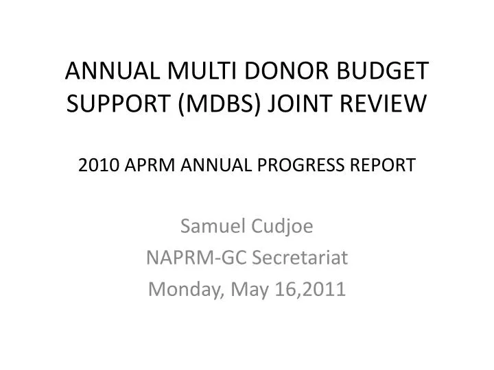 annual multi donor budget support mdbs joint review 2010 aprm annual progress report