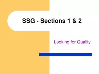 SSG - Sections 1 &amp; 2