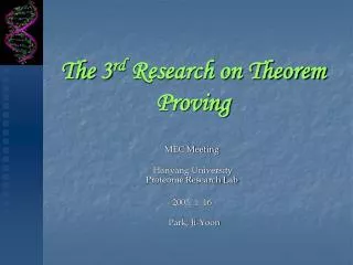 The 3 rd Research on Theorem Proving