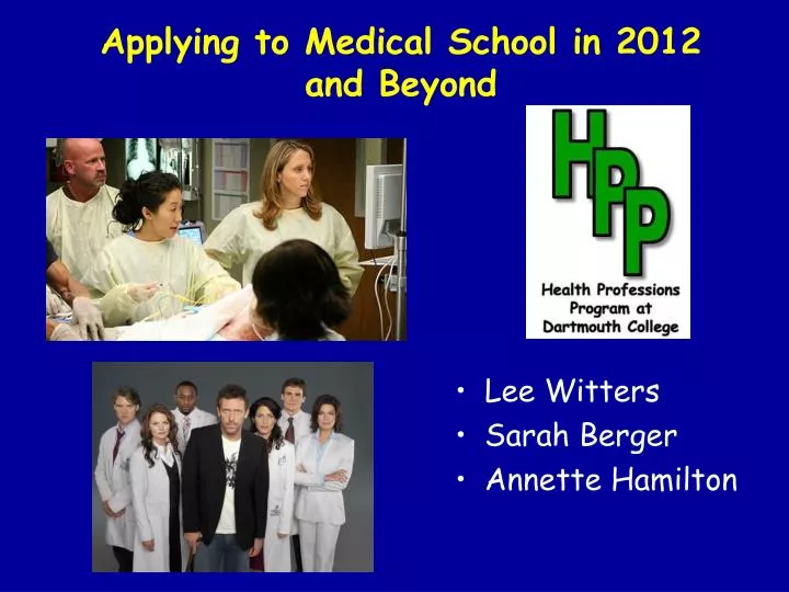 applying to medical school in 2012 and beyond