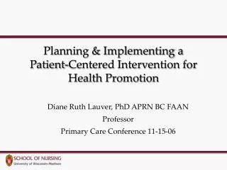 Planning &amp; Implementing a Patient-Centered Intervention for Health Promotion